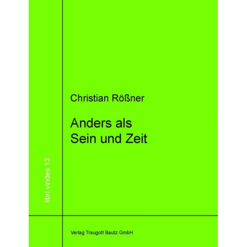 Christian Rössner - Anders als Sein und Zeit