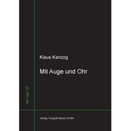 Klaus Kanzog - Mit Auge und Ohr