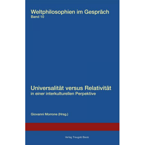 Universalität versus Relativität in einer interkulturellen Perspektive.