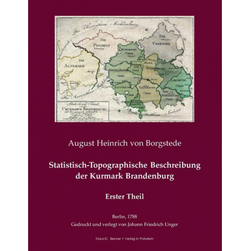 August Heinrich Borgstede - Statistisch-Topographische Beschreibung der Kurmark Brandenburg.