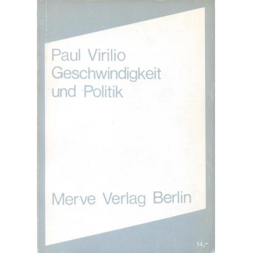 Paul Virilio - Geschwindigkeit und Politik