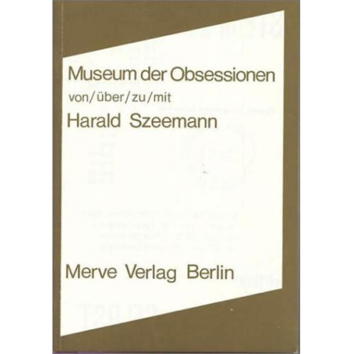 Harald Szeemann - Museum der Obsessionen