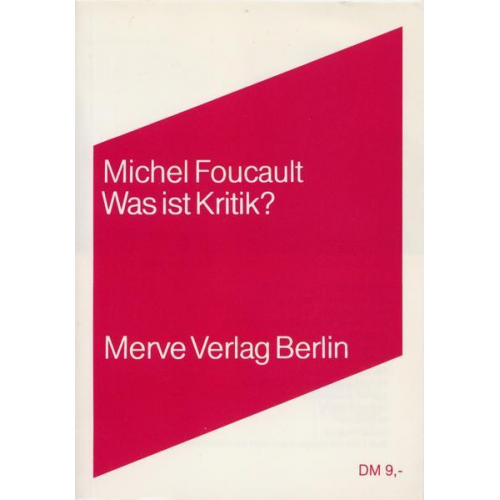 Michel Foucault - Was ist Kritik?