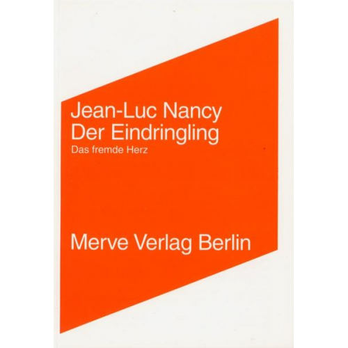 Jean-Luc Nancy - Der Eindringling / L'intrus