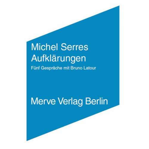 Michel Serres & Bruno Latour - Aufklärungen