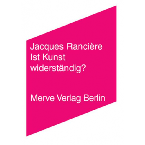 Jacques Rancière - Ist Kunst widerständig?