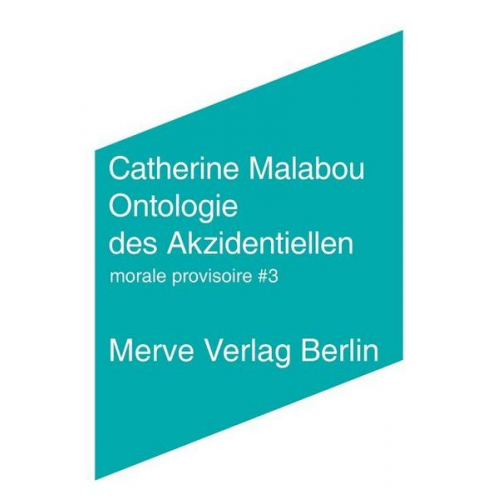Catherine Malabou - Ontologie des Akzidentiellen