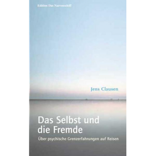 Jens Clausen - Das Selbst und die Fremde