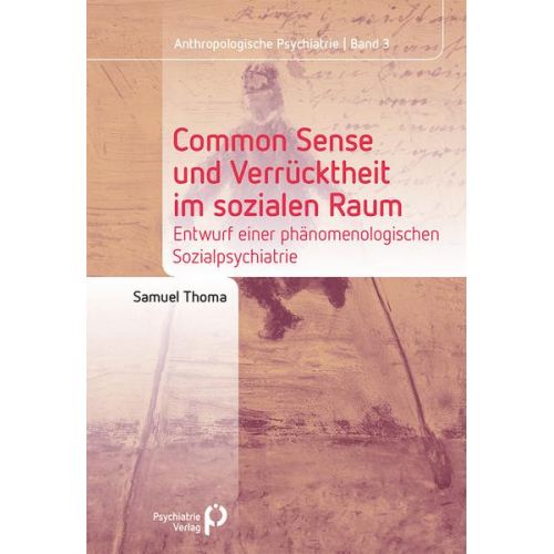 Samuel Thoma - Common Sense und Verrücktheit im sozialen Raum