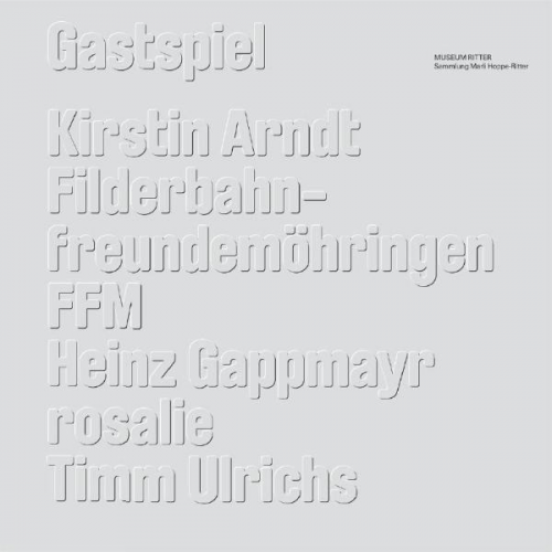 Claudia Emmert & Heinz Gappmayr & Marli Hoppe-Ritter & Thomas Knubben & Andreas Pinczewski - Gastspiel