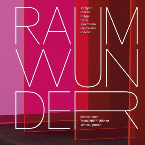 Jacob Dahlgren & Tamás Kaszás & Manuel Knapp & Hans Kotter & Annette Sauermann - Raumwunder