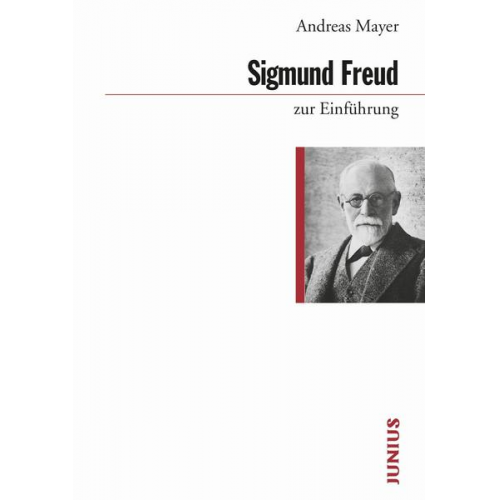 Andreas Mayer - Sigmund Freud zur Einführung