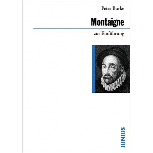 Peter Burke - Montaigne zur Einführung