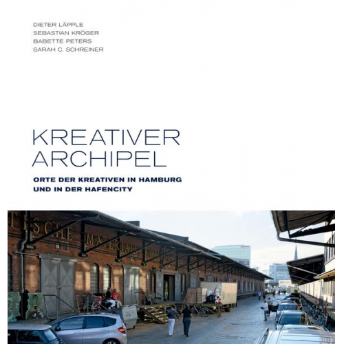 Dieter Läpple & Sebastian Kröger & Babette Peters & Sarah Schreiner - Kreativer Archipel