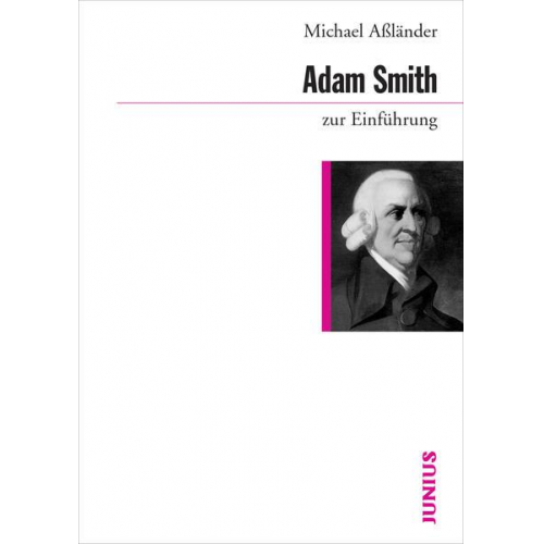 Michael Assländer - Adam Smith zur Einführung