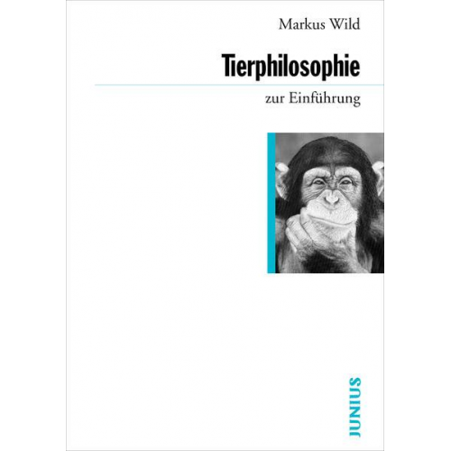 Markus Wild - Tierphilosophie zur Einführung