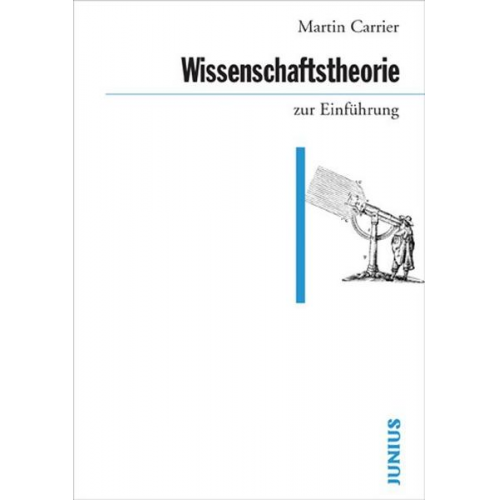 Martin Carrier - Wissenschaftstheorie zur Einführung