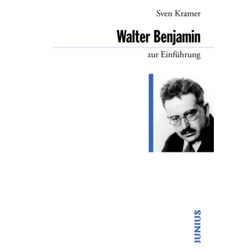 Sven Kramer - Walter Benjamin zur Einführung