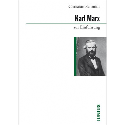 Christian Schmidt - Karl Marx zur Einführung