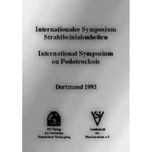 Internationales Symposium Strahlbeinlahmheiten /International Symposium on Podotrochclosis