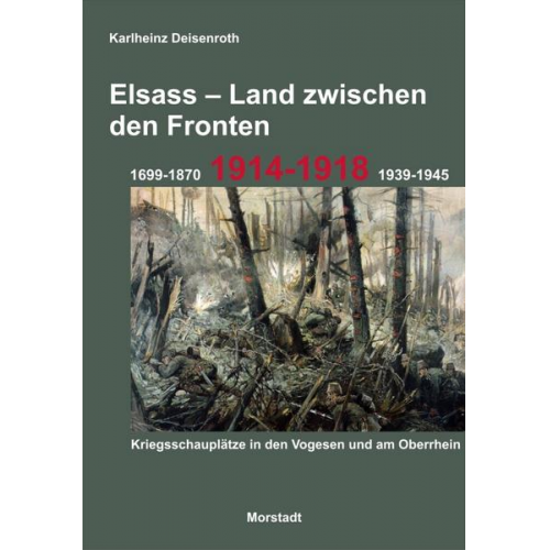 Karlheinz Deisenroth - Elsass - Land zwischen den Fronten