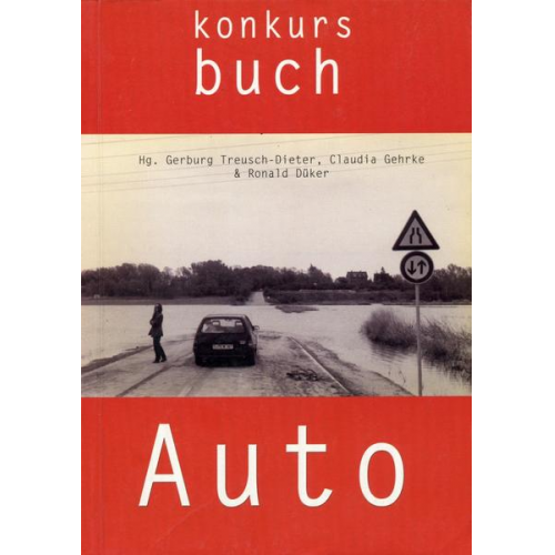 Gerburg Treusch-Dieter & Ronald Düker - Konkursbuch. Zeitschrift für Vernunftkritik / Auto