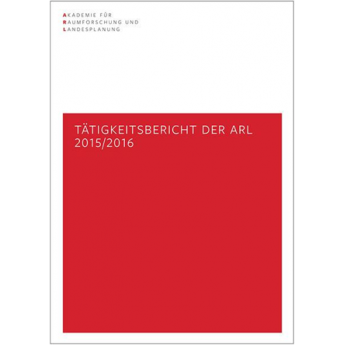 Tätigkeitsbericht der ARL 2015/2016