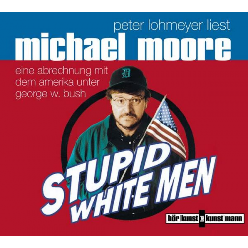 Michael Moore - Stupid White Men