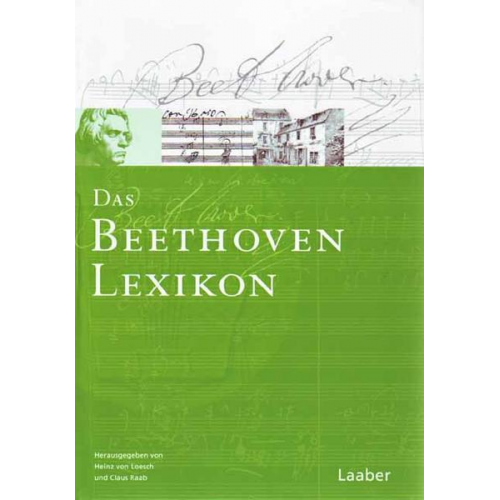 Albrecht Riethmüller & Heinz Loesch & Claus Raab - Das Beethoven-Handbuch 6. Das Beethoven-Lexikon