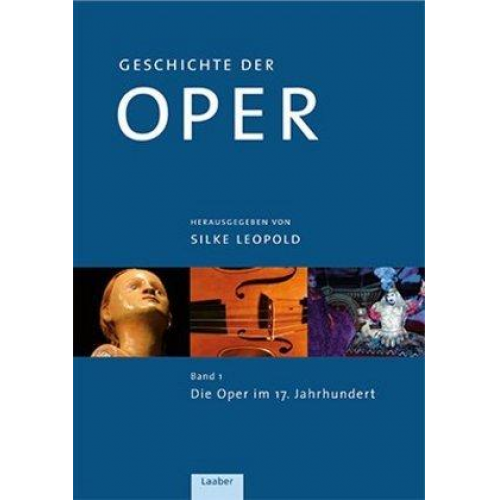 Silke Leopold - Geschichte der Oper in 4 Bänden