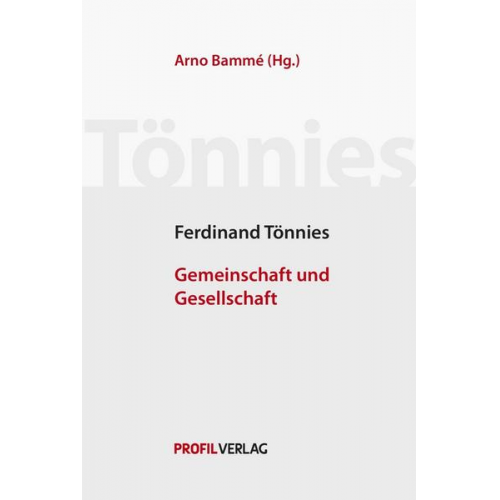 Ferdinand Tönnies - Friedrich Tönnies: Gemeinschaft und Gesellschaft.