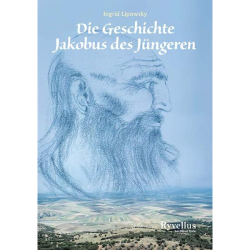 Ingrid Lipowsky - Die Geschichte Jakobus des Jüngeren