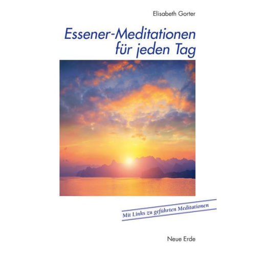 Elisabeth Gorter - Essener-Meditationen für jeden Tag