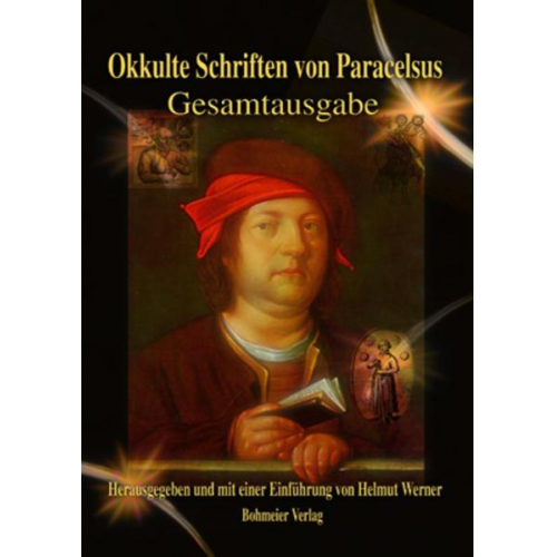 Helmut Werner - Okkulte Schriften von Paracelsus - Gesamtausgabe