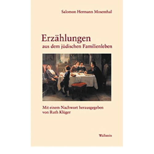 Salomon H. Mosenthal - Erzählungen aus dem jüdischen Familienleben