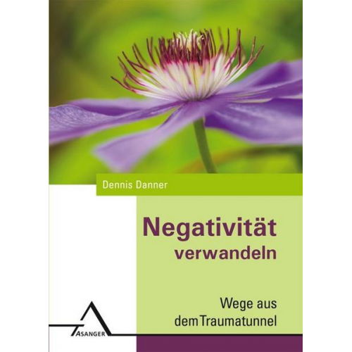 Dennis Danner - Negativität verwandeln