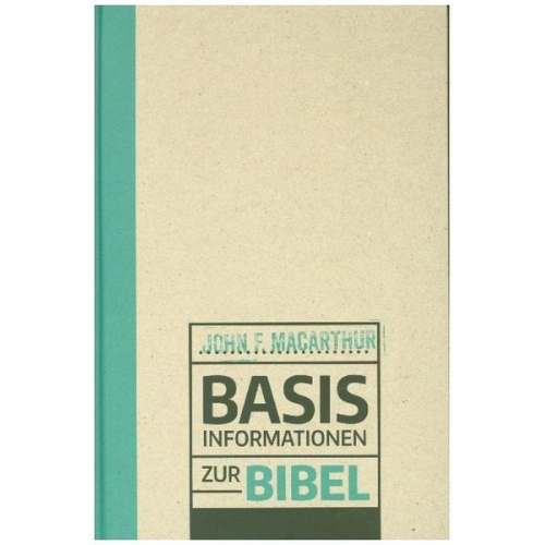 John MacArthur - Basisinformationen zur Bibel