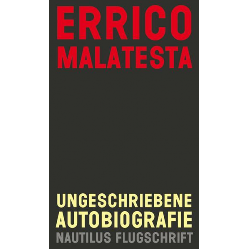 Errico Malatesta - Ungeschriebene Autobiografie