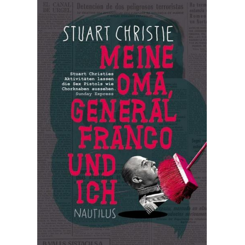 Stuart Christie - Meine Oma, General Franco und ich