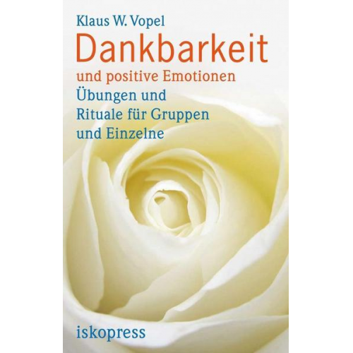 Klaus W. Vopel - Dankbarkeit und positive Emotionen