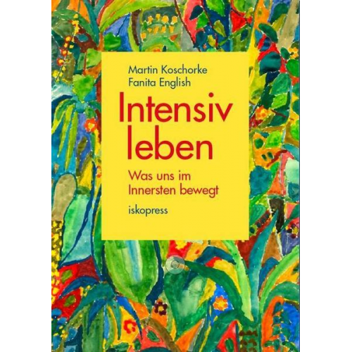 Martin Koschorke & Fanita English - Intensiv leben