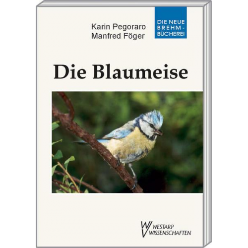 Karin Pegoraro & Manfred Föger - Die Blaumeise