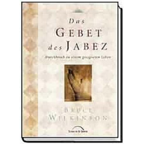 Bruce Wilkinson - Das Gebet des Jabez