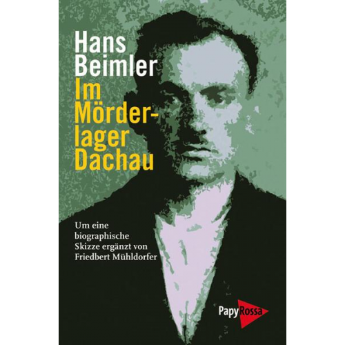 Hans Beimler - Im Mörderlager Dachau