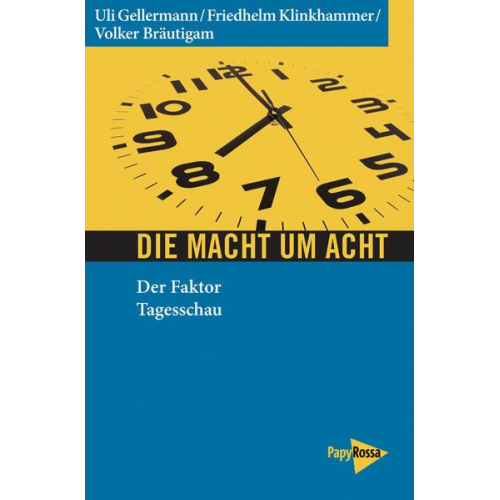 Uli Gellermann & Friedhelm Klinkhammer & Volker Bräutigam - Die Macht um acht