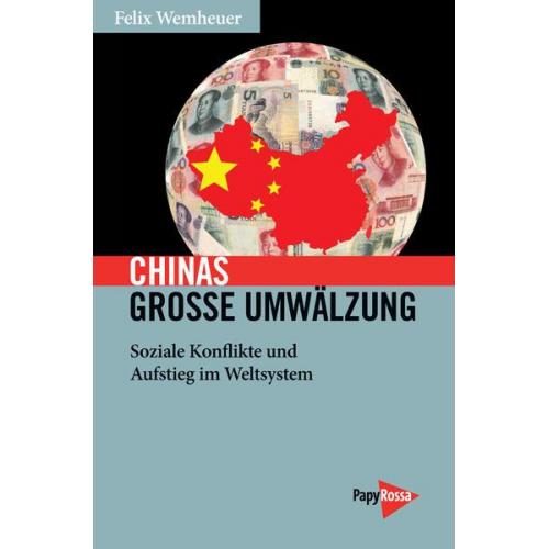 Felix Wemheuer - Chinas große Umwälzung