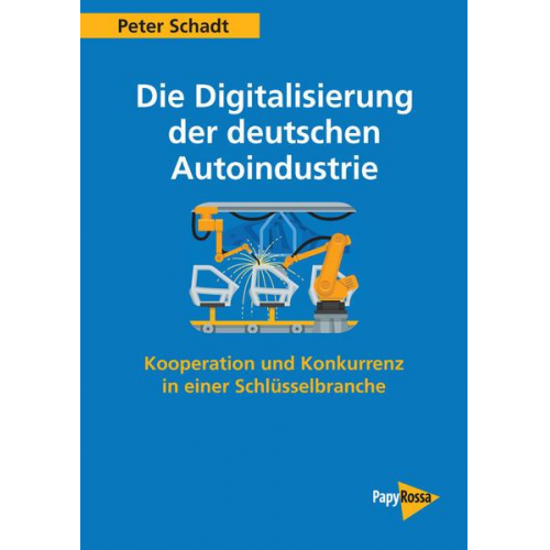 Peter Schadt - Die Digitalisierung der deutschen Autoindustrie