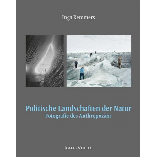 Inga Remmers - Politische Landschaften der Natur