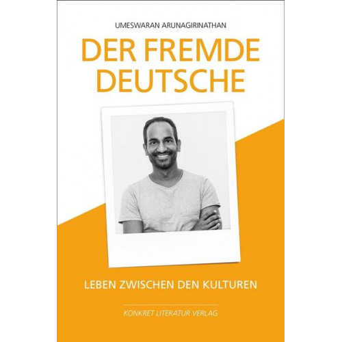 Umeswaran Arunagirinathan - Der fremde Deutsche