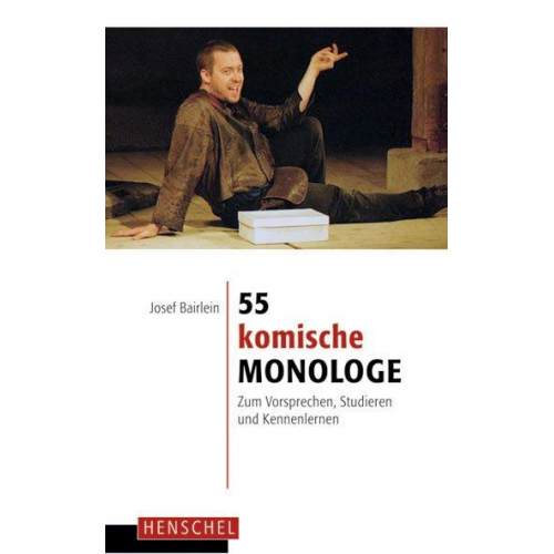 Josef Bairlein - 55 komische Monologe